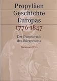 Produkt-Bild: Der Durchbruch des B&uuml;rgertums. 1776 - 1847