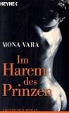 Im Harem des Prinzen: Erotischer Roman - Mona Vara