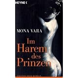 Im Harem des Prinzen: Erotischer Romanvon "Mona Vara"