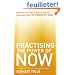 Practising The Power Of Now: Meditations, Exercises and Core Teachings from The Power of Now