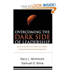 Overcoming the Dark Side of Leadership: How to Become an Effective Leader by Confronting Potential Failures
