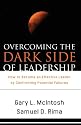 Overcoming the Dark Side of Leadership: How to Become an Effective Leader by Confronting Potential Failures