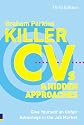 Killer CV's and Hidden Approaches
