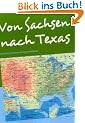 Von Sachsen nach Texas: Erlebnisbericht einer Austauschsch�lerin