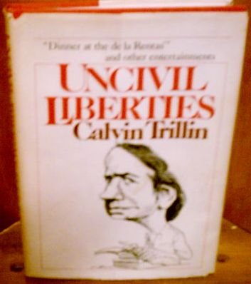Uncivil liberties