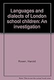 Languages and dialects of London school children : an investigation