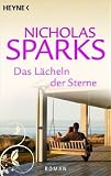 Das L&auml;cheln der Sterne: Roman - Nicholas Sparks