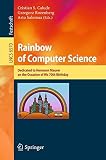 Rainbow of computer science : dedicated to Hermann Maurer on the occasion of his 70th birthday