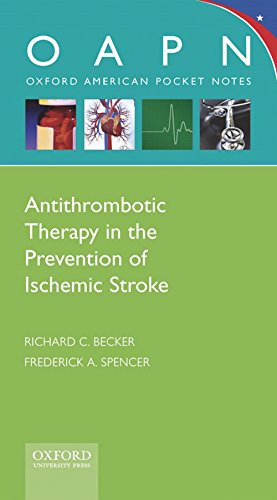 Antithrombotic Therapy in Prevention of Ischemic Stroke (Oxford American Pocket Notes)