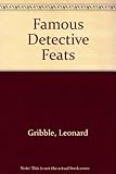 Famous detective feats