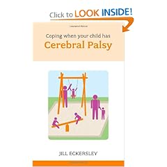 Click here to buy Coping When Your Child Has Cerebral Palsy by Jill Eckersley.