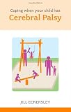 Coping When Your Child has Cerebral Palsy