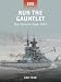 Run The Gauntlet - The Channel Dash 1942 (Raid)