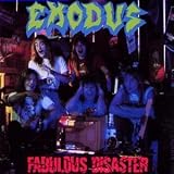 EXODUS FABULOUS DISASTER