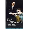 Der Wundermann: Historischer Frankfurt-Roman