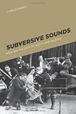 Subversive Sounds: Race and the Birth of Jazz in New Orleans