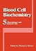 Book Blood Cell Biochemistry, Volume 5: Macrophages and Related Cells (Blood Cell Biochemistry)
