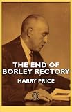 The End Of Borley Rectory