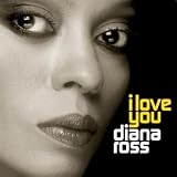 I Love You - Diana Ross
