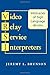 Video Relay Service Interpreters: Intricacies of Sign Language Access (Volume 8) (Studies in Interpretation)