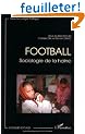 Football. : Sociologie de la haine