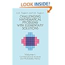 Challenging Mathematical Problems With Elementary Solutions, Vol. 1
