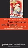 Produkt-Bild: &Auml;sthetisierung des Sozialen: Reklame, Kunst und Politik im Zeitalter visueller Medien