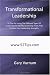Transformational Leadership: 92 Tips For Using The Different Types Of Leadership To Identify Leadership Traits That Uncover Your Leadership Strengths
