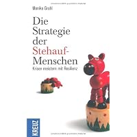 Die Strategie der Stehauf-Menschen: