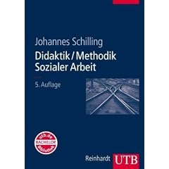 Didaktik /Methodik Sozialer Arbeit: Grundlagen und Konzepte (Uni-Taschenb�cher L): Grundlagen und Konzepte