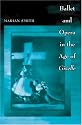 Ballet and Opera in the Age of Giselle