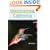 Backyard Birds of California: How to Identify and Attract the Top 25 Birds (Backyard Birds Of...)