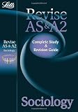 Letts Revise AS & A2 - Sociology: Complete Study & Revision