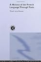 A History of the French Language Through Texts