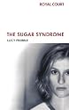 The Sugar Syndrome (Methuen Fast Track Playscripts) (Modern Plays)