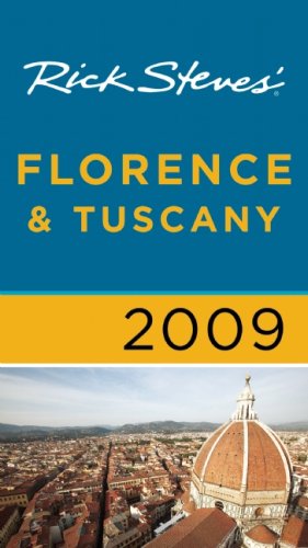Rick Steves' Florence and Tuscany 2009