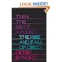 Turn the Beat Around: The History of Disco: The Rise and Fall of Disco