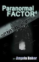 Click to Download Free Kindle Book -> Supernatural Witness 4 (Paranormal Factor)