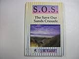 S.O.S. : the save our sands crusade