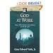God at Work: Your Christian Vocation in All of Life (Focal Point)