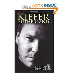 Kiefer Sutherland: The biography