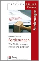 Forderungen: Wie Sie Rechnungen stellen und einziehen
