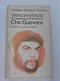 Venceremos! the speeches and writings of Ernesto Che Guevara