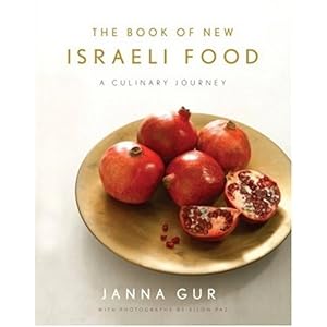 The Book of New Israeli Food: A Culinary Journey