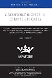 Creditors Rights in Chapter 11 Cases, 2010: Leading Lawyers on Identifying and Protecting the Rights of Secured and Unsecured Creditors During Chapter 11 Bankruptcy Cases (Inside the Minds)