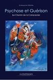 Psychose et guérison : Le Chemin de la Compassion