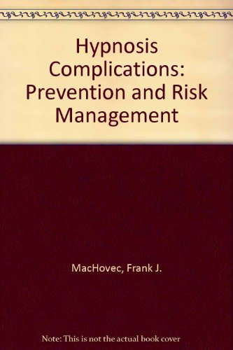 Hypnosis Complications: Prevention and Risk Management