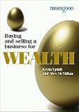 Buying and Selling a Business for Wealth
