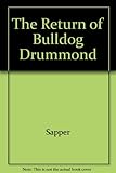 The return of Bulldog Drummond