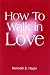 Books : How to Walk in Love